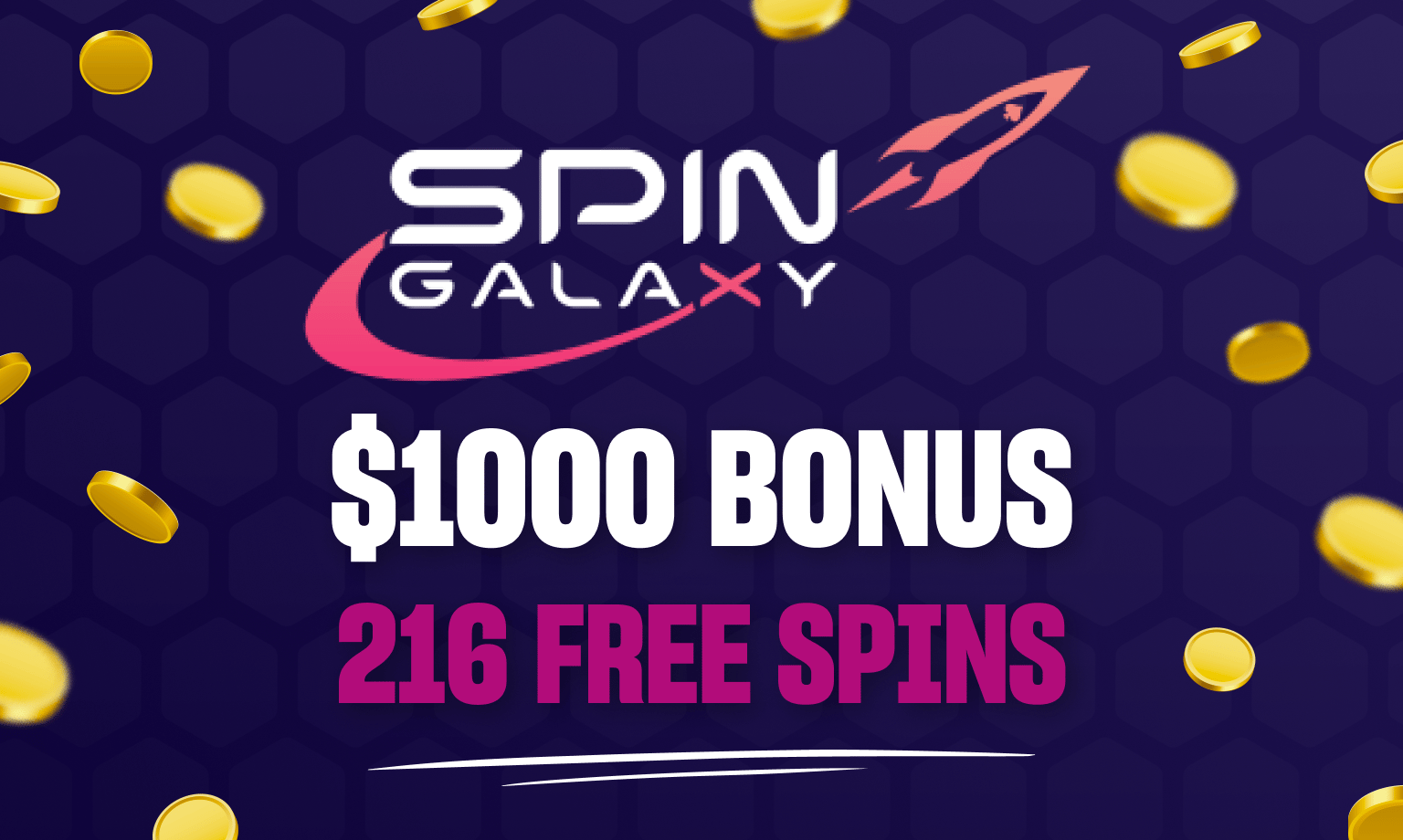 spin galaxy $1000 bonus and 216 free spins