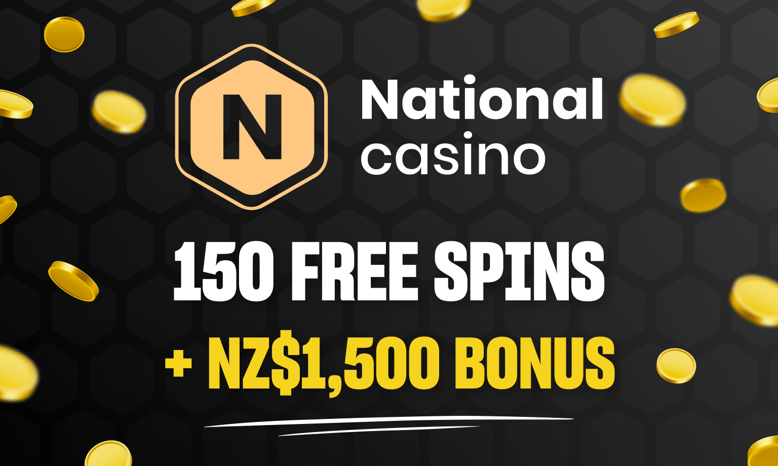 national casino 150 free spins + NZ$1,500 bonus