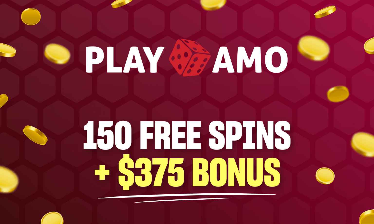 playamo 150 free spins + $375 bonus