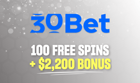 30bet 100 free spins + $2,200 bonus
