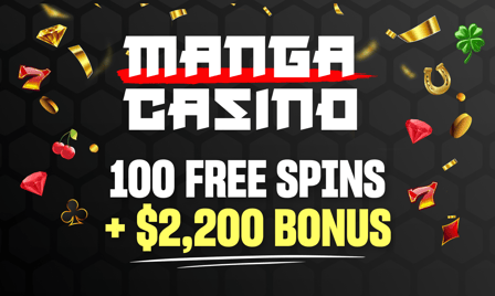 manga casino 100 free spins + $2,200 bonus