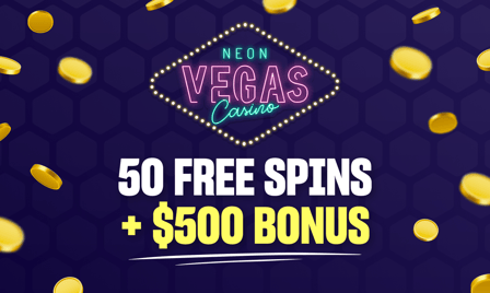 neon vegas 50 free spins + $500 bonus